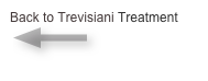 Back to Trevisiani Treatment 
 ￼
